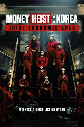 Money Heist: Korea - Joint Economic Area