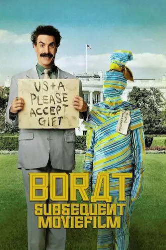 Borat Subsequent Moviefilm: Delivery of Prodigious Bribe to American Regime for Make Benefit Once Glorious Nation of Kazakhstan